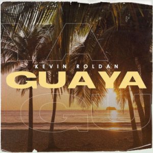 Kevin Roldan – Guaya